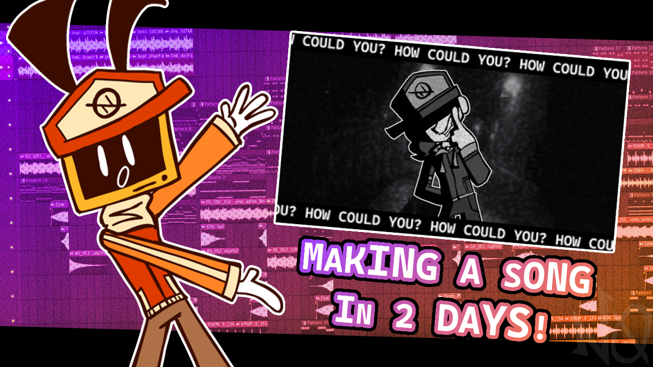 Making an entire song in 2 DAYS! [GONE.. good?]